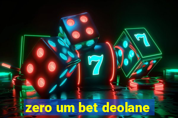 zero um bet deolane